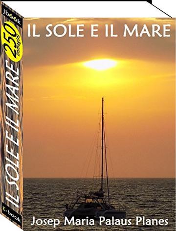 Il Sole e il Mare (250 immagini)