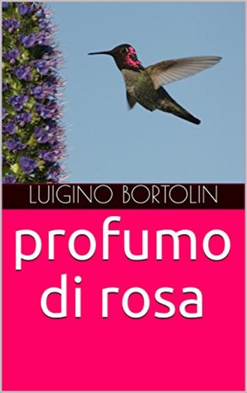 profumo di rosa (trileer Vol. 2)