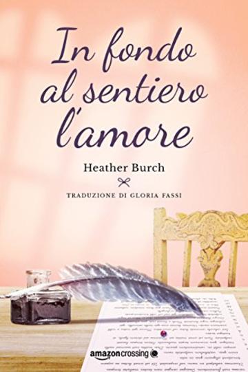 In fondo al sentiero l'amore (Le strade per River Rock Vol. 2)