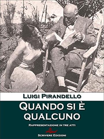 Quando si è qualcuno: Rappresentazione in tre atti