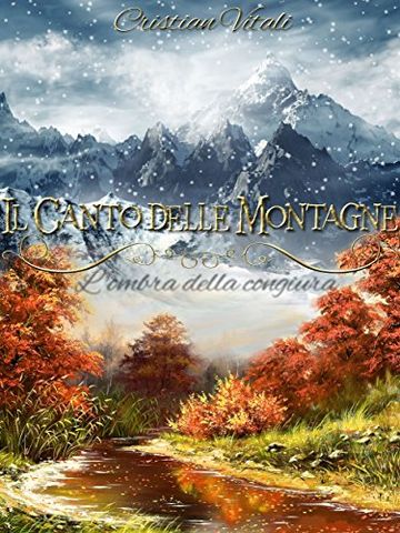 Il Canto delle Montagne - L'ombra della congiura