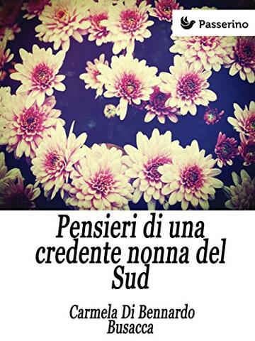 Pensieri di una credente nonna del Sud