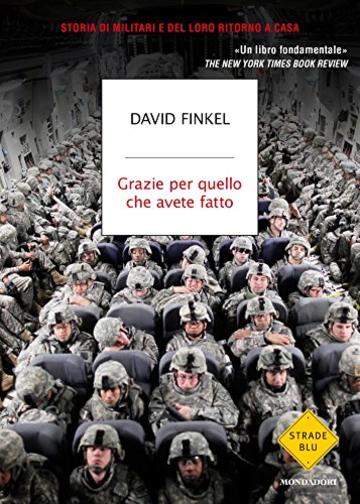 Grazie per quello che avete fatto: Storia di militari e del loro ritorno a casa