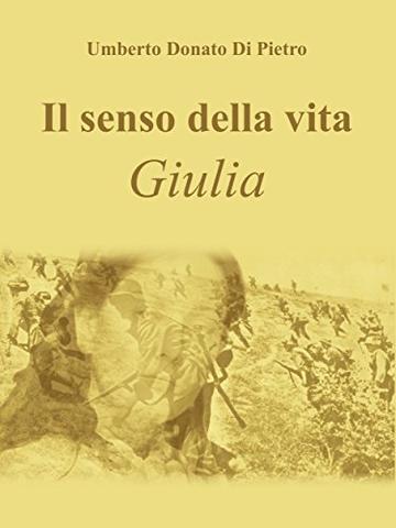 Il senso della vita - Giulia: Giulia