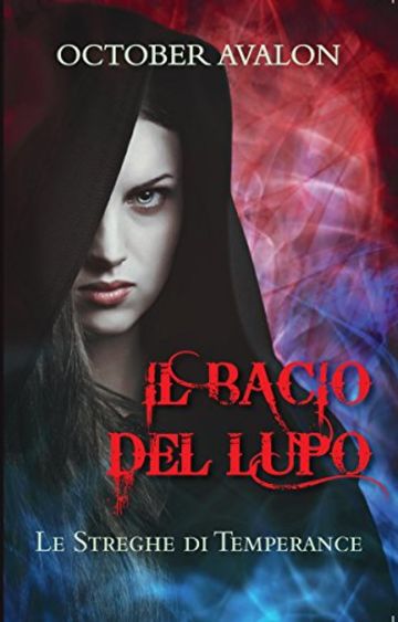 Il Bacio del Lupo: Le Streghe di Temperance