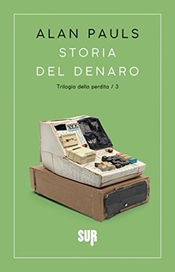 Storia del denaro (SUR)