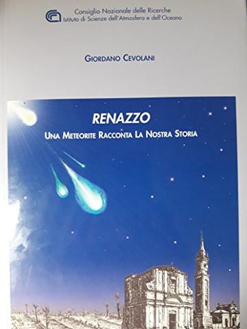 RENAZZO: Una Meteorite Racconta La Nostra Storia