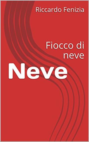 Neve: Fiocco di neve (Riccardo Fenizia, PENSIERI)