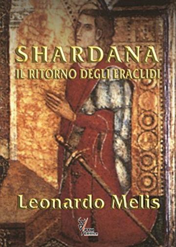 SHARDANA Il Ritorno degli Eraclidi  (Popoli del Mare )