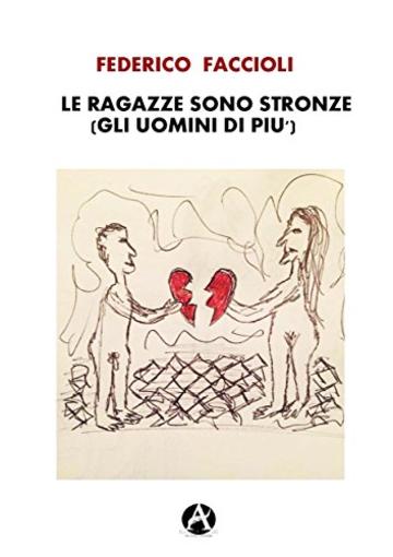 Le ragazze sono stronze (gli uomini di più)