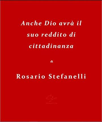 Anche Dio avrà il suo reddito di cittadinanza