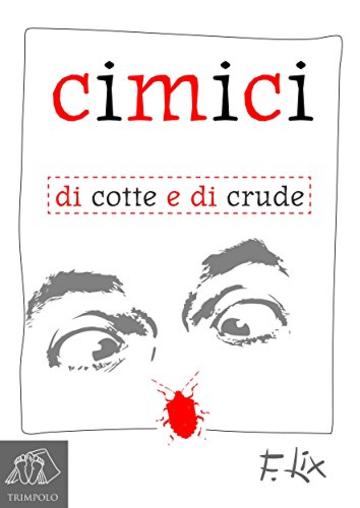 Cimici: di cotte e di crude