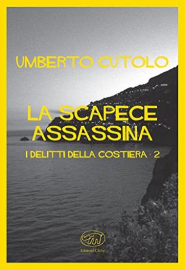 La scapece assassina: I delitti della Costiera - 2 (Quai des Orfèvres - Noir)