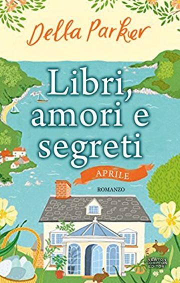 Libri, amori e segreti. Aprile