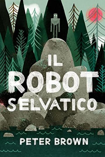 Il robot selvatico