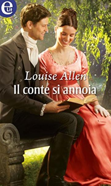 Il conte si annoia (eLit) (The scandalous Ravenhursts Vol. 4)