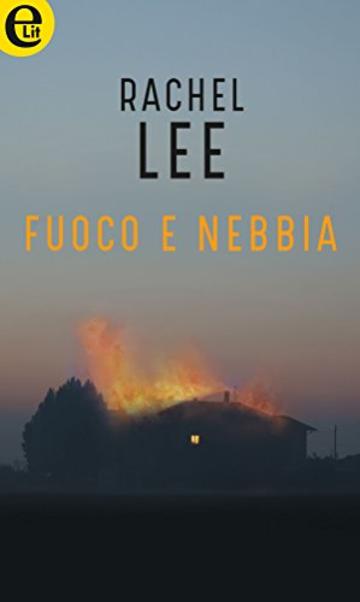 Fuoco e nebbia (eLit) (Month trilogy Vol. 3)