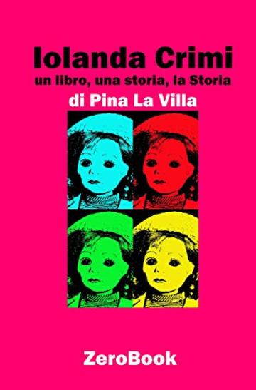 Iolanda Crimi: un libro, una storia, la Storia