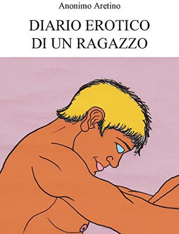 DIARIO EROTICO DI UN RAGAZZO: DIARIO EROTICO DI UN VECCHIO