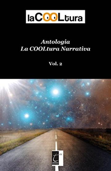 Antologia laCOOLtura narrativa: Vol. 2