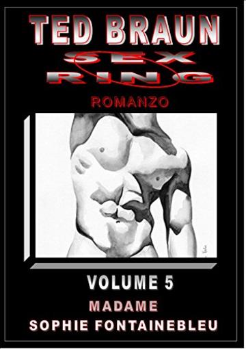 SEX RING: VOLUME 5 (ARTMEDIUM COLLECTION)