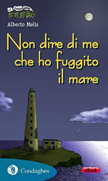 Non dire di me che ho fuggito il mare (Il Trenino verde)