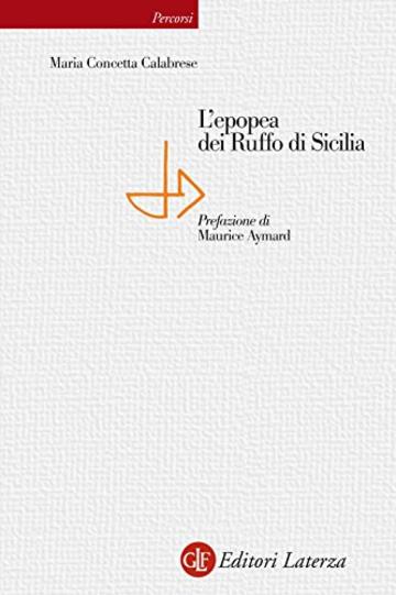 L’epopea dei Ruffo di Sicilia