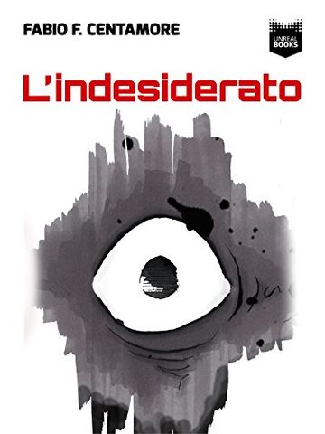 L'indesiderato (Sogni Alieni Vol. 1)