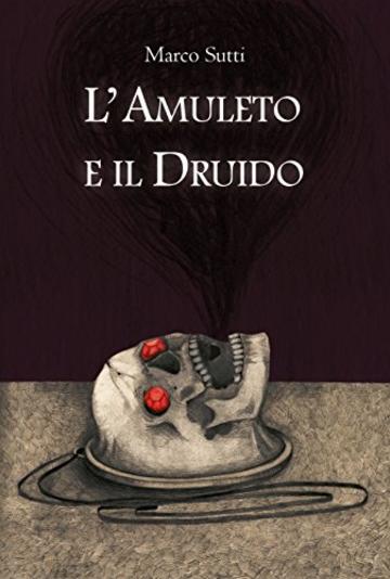 L'Amuleto e il Druido (Auto da fé)