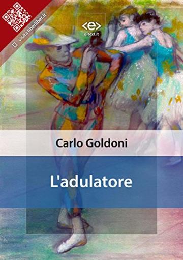 L'adulatore (Liber Liber)