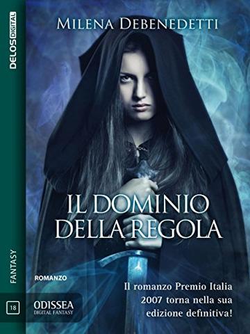 Il dominio della regola (Odissea Digital Fantasy)