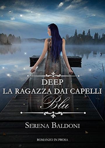 Deep "La ragazza dai capelli Blu"