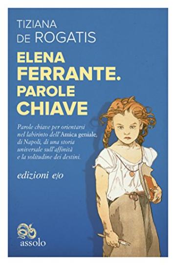 Elena Ferrante. Parole chiave