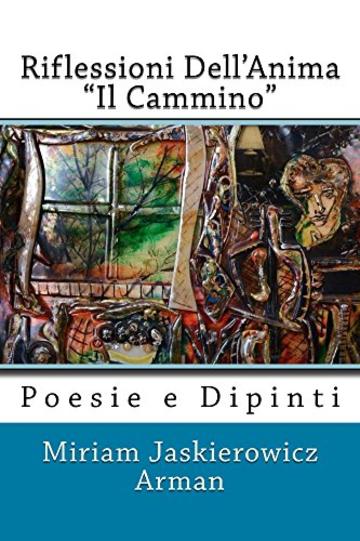 Riflessioni Dell'Anima -: 'Il Cammino' (Soulreflections Vol. 2)