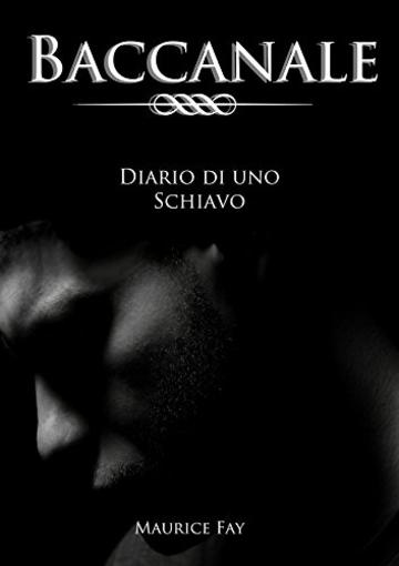 Baccanale (Diario di uno schiavo Vol. 2)