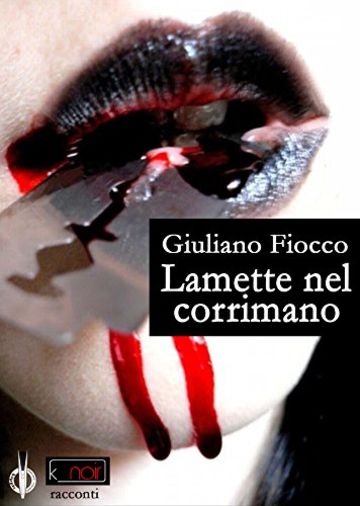 Lamette nel corrimano (k_noir Vol. 6)