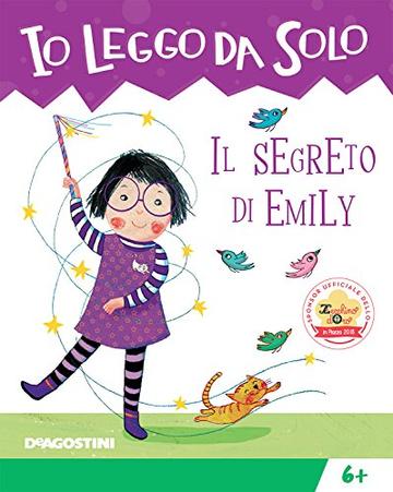 Il segreto di Emily (Io leggo da solo 6+)