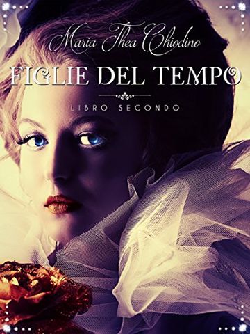 Figlie del Tempo, Libro II