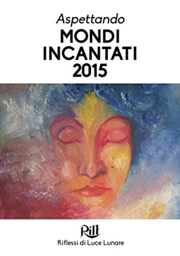 Aspettando Mondi Incantati 2015