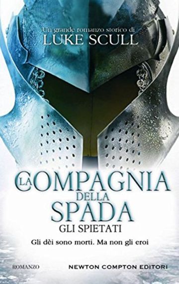 La compagnia della spada. Gli spietati