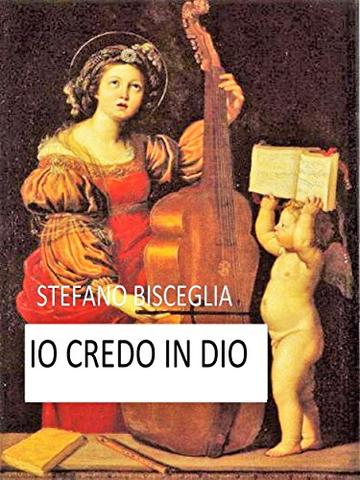 Io Credo in Dio: Spartito per: Organo e Voce