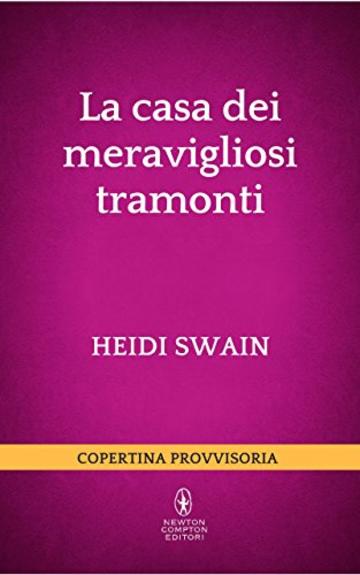 La casa dei meravigliosi tramonti