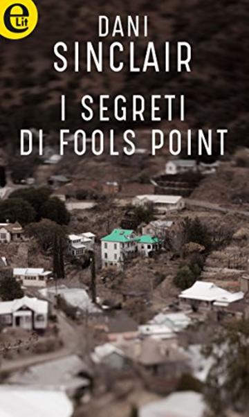 I segreti di Fools Point (eLit)