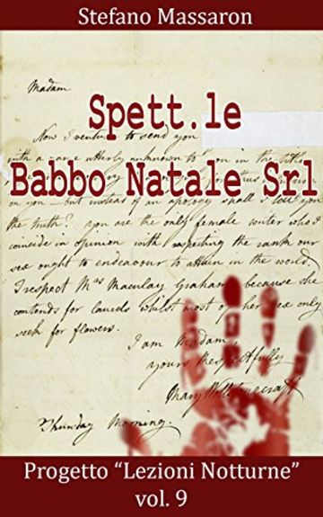 Spett.le Babbo Natale Srl (Progetto "Lezioni Notturne" Vol. 9)