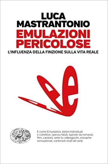 Emulazioni pericolose (Einaudi. Passaggi)