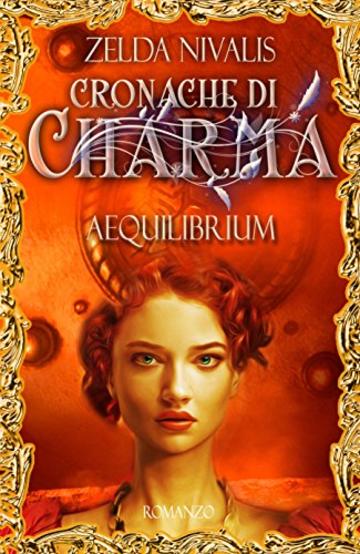 Aequilibrium: Cronache di Charma, #1