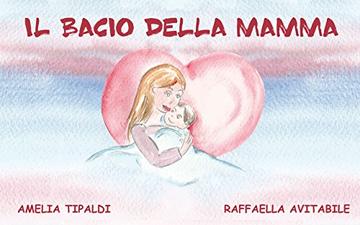 Il bacio della mamma