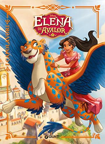 Elena di Avalor (I Capolavori Vol. 39)