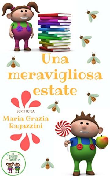 Una Meravigliosa Estate (Le Avventure di Viola e Giuseppe Vol. 1)