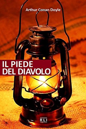 A. C. Doyle. Il piede del diavolo: Short Stories (RLI CLASSICI)